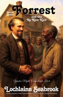 Nathan Bedford Forrest and the Ku Klux Klan: Yankee Myth, Confederate Fact 1943737118 Book Cover