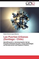 Las Puertas Urbanas (Santiago - Chile) 3845498277 Book Cover