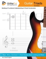 Guitar Triads: A Functional Understanding of Chord Construction 1497440149 Book Cover