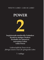 2 Power: Inspirierende machtvolle Gedanken, kreatives mutiges Denken, erschaffe ein intensives souveränes Leben voller Power (German Edition) 3384238249 Book Cover