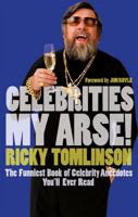 Celebrities My Arse! 0751539198 Book Cover