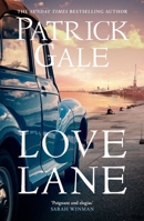 Love Lane: Discover a Searing Portrayal of Escape and the Power of Home and a Family, in This Sequel to a Place Called Winter 1472257464 Book Cover