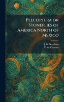 Plecoptera or Stoneflies of America North of Mexico 1025341708 Book Cover