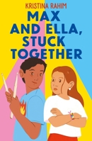 Max and Ella, Stuck Together B0GL2BTJ8D Book Cover