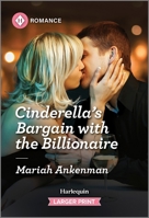 Cinderella's Bargain with the Billionaire 1335470646 Book Cover