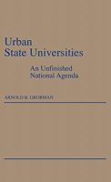 Urban State Universities: An Unfinished National Agenda 0275929345 Book Cover