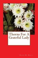 Thorns For A Grateful Lady 1490955259 Book Cover