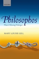 Philosophos: Plato's Missing Dialogue 0199606188 Book Cover