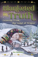 Blanketed in Truth B0F7WF3QK9 Book Cover