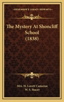 The Mystery at Shoncliff School 1120906857 Book Cover