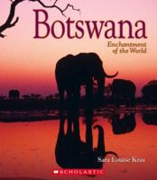 Botswana (Enchantment of the World. Second Series) 051624874X Book Cover