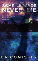 Some Legends Never Die B086PVRBR5 Book Cover