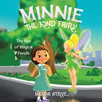Minnie the Kind Fairy: The Box of Magical Pencils 0228893887 Book Cover