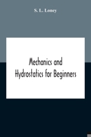 Mechanics And Hydrostatics For Beginners 9354187137 Book Cover