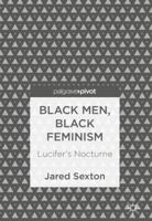 Black Men, Black Feminism: Lucifer's Nocturne 331974125X Book Cover