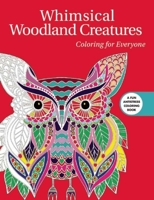 Whimsical Woodland Creatures: Coloring for Everyone 1510709568 Book Cover