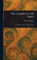 The Canon of the Bible: Original Text 1533457182 Book Cover