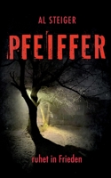 Pfeiffer: ruhet in Frieden (German Edition) 3695127503 Book Cover