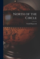 North of the Circle 1014586690 Book Cover