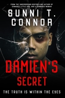 DAMIEN'S SECRET: THE TRUTH IS WITHIN THE EYES 1737184907 Book Cover