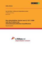 Das erbrechtliche Viertel nach � 1371 I BGB und das Problem der internationalrechtlichen Qualifikation 366848841X Book Cover
