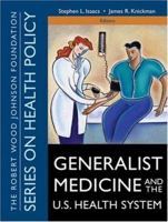 Generalist Medicine and the U.S. Health System 0787972452 Book Cover