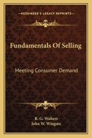 Fundamentals Of Selling: Meeting Consumer Demand 1163175668 Book Cover