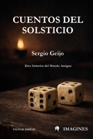 Cuentos del Solsticio: Diez historias del Mundo Antiguo (Spanish Edition) 8409814250 Book Cover
