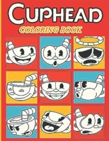 Cuphead Coloring Book: Join Cuphead and his brother Mugman in their adventure B08T43FKXC Book Cover