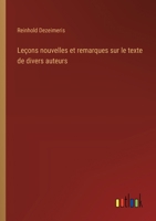 Leçons nouvelles et remarques sur le texte de divers auteurs (French Edition) 3385041449 Book Cover