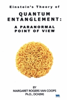 Quantum Entanglement: A Paranormal Point of View 1507568711 Book Cover