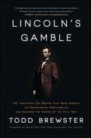 Lincoln's Gamble: How the Emancipation Proclamation Changed the Course of the Civil War 1451693893 Book Cover