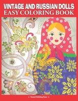 Vintage and Russian Dolls Easy Coloring Book: Creative Haven Coloring Books B08HTJ797W Book Cover