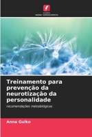Treinamento para prevenção da neurotização da personalidade (Portuguese Edition) 620970543X Book Cover