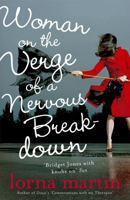 Woman on the Verge of a Nervous Breakdown: Life, Love and a Year on the Couch 0719524512 Book Cover