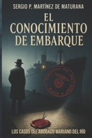 EL CONOCIMIENTO DE EMBARQUE: El secreto de la Ciudad Vieja de Panamá (Spanish Edition) B0CQT9GDTX Book Cover