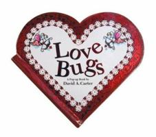 Love Bugs: A Pop-Up Book 067186629X Book Cover