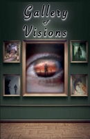 Gallery of Visions B0F4MVMNFJ Book Cover
