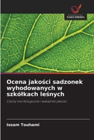 Ocena jakosci sadzonek wyhodowanych w szkólkach lesnych (Polish Edition) 6630444981 Book Cover