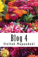 Blog 4: Blogging of a Healing Blogger in the Name of Jesus Christ 1533080216 Book Cover