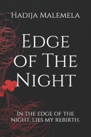 Edge of The Night: In the edge of the night, lies my rebirth. B098GT27SD Book Cover