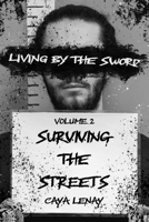 Living by the Sword - Volume 2: Surviving the Streets B0CMKY73FZ Book Cover