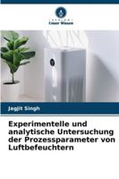 Experimentelle und analytische Untersuchung der Prozessparameter von Luftbefeuchtern (German Edition) 6209027652 Book Cover