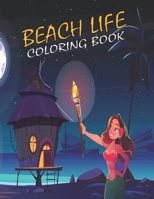 Beach Life Coloring Book: 20 Unique Designs Featuring The Beach, Island Life B09SNVBH4L Book Cover