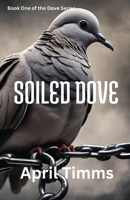 Soiled Dove (Dove Series) B0F4QQRHCY Book Cover