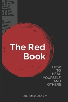 The Red Book : How to Heal Yourself and Others? Reiki I, II, and III 1795002352 Book Cover