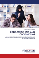 Code-Switching and Code-Mixing 6205510146 Book Cover