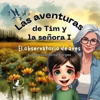 El observatorio de aves (Las aventuras de Tim y la señora I) (Spanish Edition) B0GYCL6ZCS Book Cover