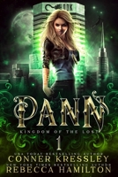 Pann: A Young Adult Paranormal Dystopian Romance (Kingdom of the Lost #1) 1949112225 Book Cover