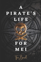 A Pirate's Life for Mei B09Y9K9LN3 Book Cover